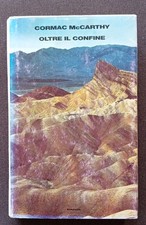 Cormac McCarthy - OLTRE IL CONFINE  - Prima Edizione Supercoralli Einaudi 1995