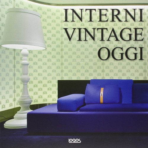 Interni vintage oggi ediz - interni,