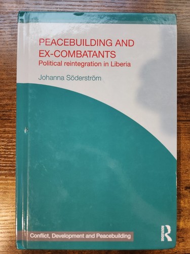 Peacebuilding ex combatants - peacebuilding, &