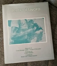 DENTRO IL LAVORO fotografie di