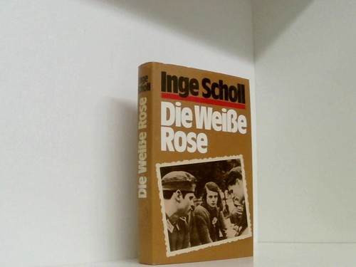Scholl die weiße rose - die,