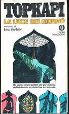 TOPKAPI. LA LUCE DEL GIORNO AMBLER ERIC MONDADORI 1970 GLI OSCAR BROSSURA