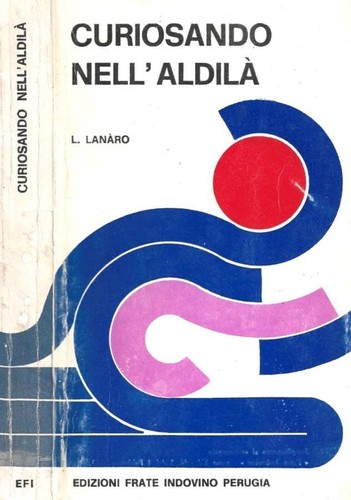 Curiosando nell aldilà - curiosando,
