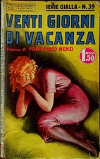 Venti giorni di vacanza; La beffa del Louvre. Romantica economica. Serie gialla;