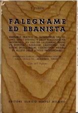 Falegname ed ebanista manuale pratico di tecnologia del legno, degli utensili e 