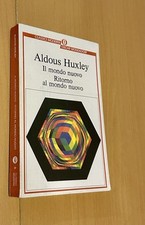 Aldous Huxley - Il mondo nuovo / Ritorno al mondo nuovo - Oscar Mondadori
