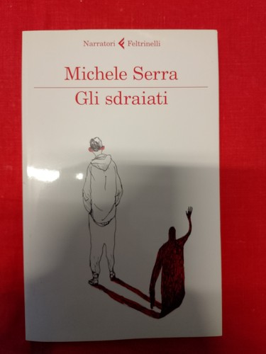 Michele serra gli sdraiati - sdraiati,