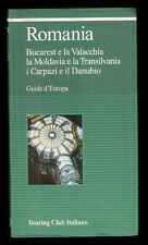 Guide d'Europa - ROMANIA Bucarest Valacchia... - TCI Touring Club Italiano 2005