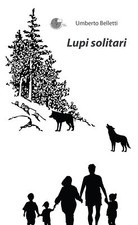 Libri Umberto Belletti - Lupi