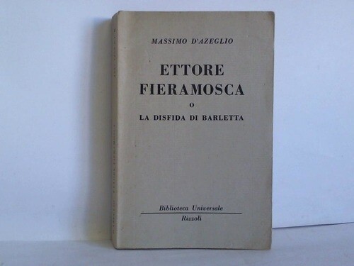 Ettore fieramosca disfida - o, la