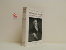 Vincenzo Monti nel dramma dei suoi tempi. D. Chiomenti Vassalli, 1968, 30 tavol