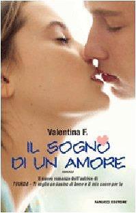 Sogno amore valentina - il, di