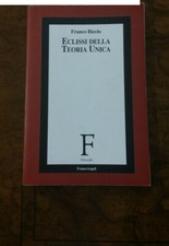 Franco Riccio Eclissi della teoria unica   260525
