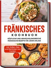 Alexander Reima Fränkisches Kochbuch: Köstliche und abwechslungsreic (Tascabile)