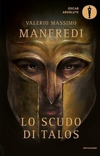 Valerio Massimo Manfredi, Lo Scudo di Talos, Mondadori 2016