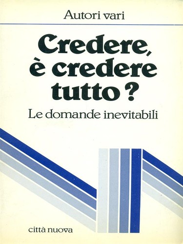Credere a tutto - credere,,