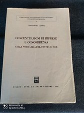 CERRAI Concentrazioni di imprese concorrenza normativa trattato CEE Giuffrè 1983