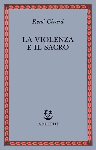 Violenza sacro - e, il