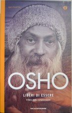 Libro Osho liberi di essere - il libro della comprensione/spiritualita' - Mondad