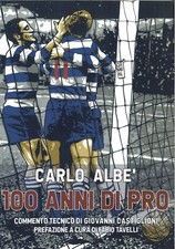 CARLO ALBE' - 100 ANNI DI PRO