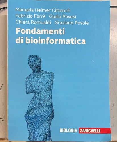 Fondamenti bioinformatica - fondamenti,