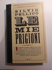 Silvio Pellico LE MIE PRIGIONI Bur Rizzoli prefazione Luciano Canfora