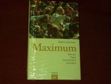 Martin Lohmann: Maximum: Wie