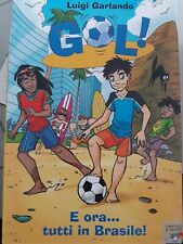 Gol! e ora Tutti in Brasile! Luigi Garlando il battello a vapore