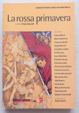 LA ROSSA PRIMAVERA - Paola Staccioli - Liberazione Unità. AB