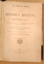 LA PENISOLA ITALIANA - 1902 - Fischer - COROGRAFIA - GEOLOGIA Neumayr La Terra 