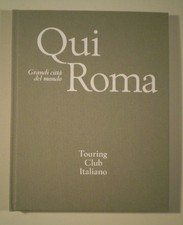 B980 GRANDI CITTà DEL MONDO TOURING CLUB ITALIANO TCI QUI ROMA 1970