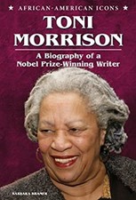 Toni Morrison : A Biography of