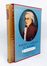 GIACOMO CASANOVA. SAGGI - LIBELLI E SATIRE. Longanesi [I Cento Libri], 1968