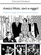 Libro "Amici Miei ieri e oggi"