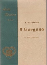 IL GARGANO, di A. Beltramelli