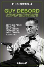Guy Debord. L'internazionale