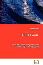 AQUA House: Architecture that