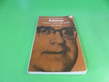 ADORNO e la TEORIA CRITICA della SOCIETÀ - SERGIO MORAVIA - SANSONI 1974