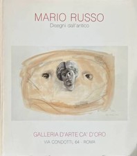 Mario Russo. Disegni dall'antico. Italo Mussa, Giacinto Spagnoletti, a cura di.