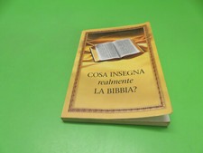 COSA INSEGNA REALMENTE LA BIBBIA ? - Watch Tower Bible - 2007