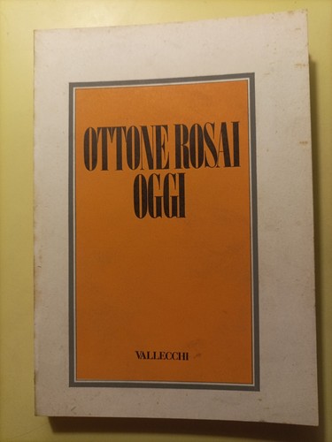 Ottone rosai oggi vallecchi - ottone,