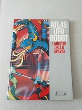 ATLAS UFO ROBOT - I MOSTRI DELLO SPAZIO - GIUNTI MARZOCCO 1978 OTTIMO!