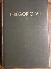 GREGORIO VII E IL SUO SECOLO -