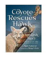 Coyote Rescues Hawk: A Chumash