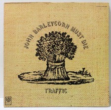 Traffic John Barleycorn Must