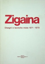 Giuseppe Zigaina: disegni e tecniche miste 1971-1979. Mostra tenuta a Venezia lu