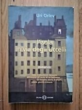 L'ISOLA IN VIA DEGLI UCCELLI