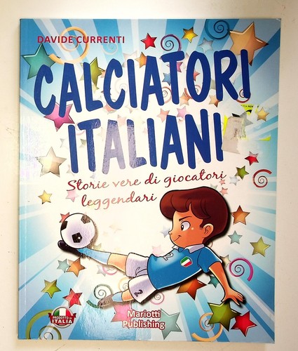Calciatori italiani storie - italiani,