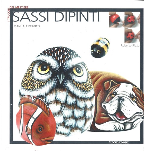 Sassi dipinti roberto - sassi, rizzo