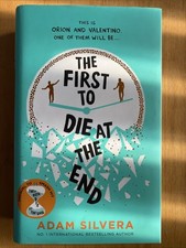 The First to Die at the End